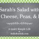 Sarah’s Salad with Swiss Cheese, Peas, and Bacon 2