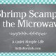 Shrimp Scampi in the Microwave 2