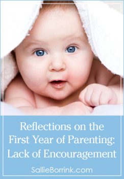 Reflections On The First Year Of Parenting: Lack Of Encouragement - A ...