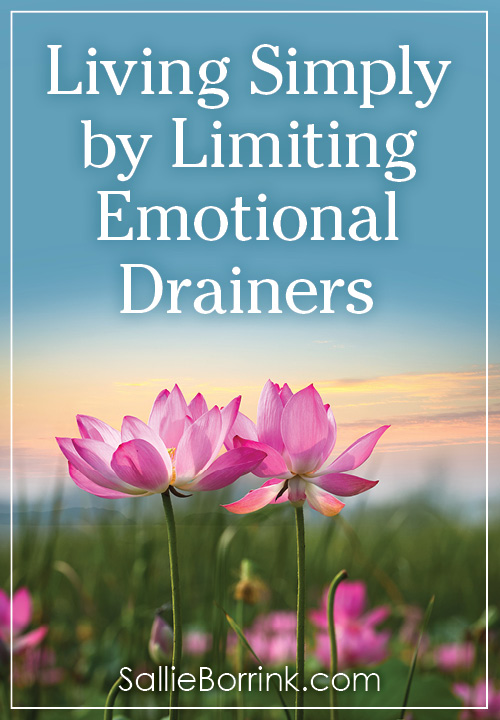 Living Simply by Limiting Emotional Drainers