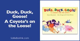 Duck, Duck, Goose! A Coyote’s on the Loose! 2