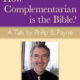 How Complementarian is the Bible_ A talk by Philip B. Payne