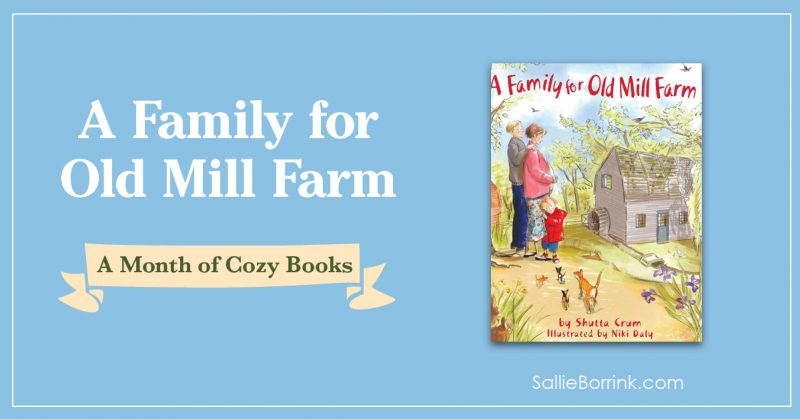 A Family for Old Mill Farm - A Month of Cozy Books 2