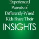 Experienced Parents of Differently-Wired Kids Share Their Insights 2
