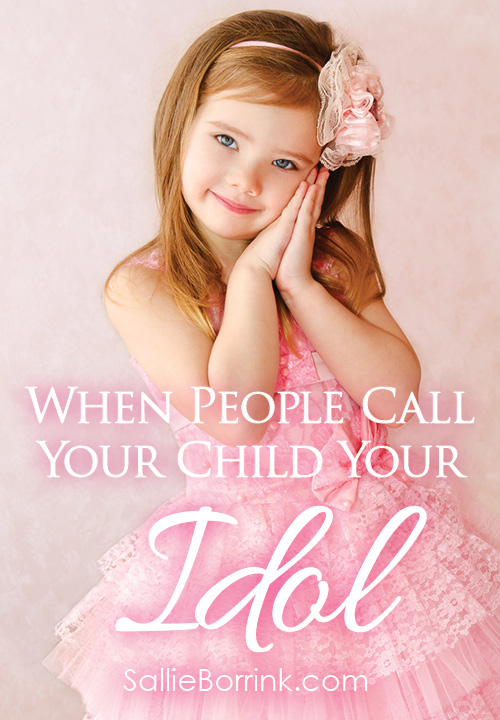 When People Call Your Child Your Idol