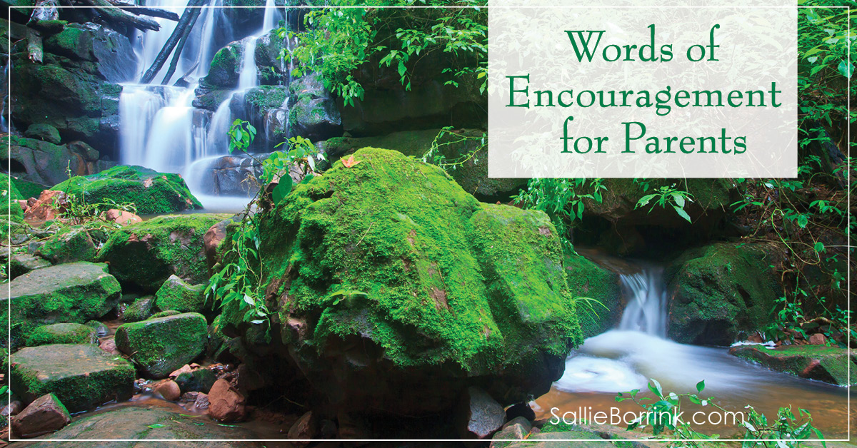 words-of-encouragement-for-parents-a-quiet-simple-life-with-sallie