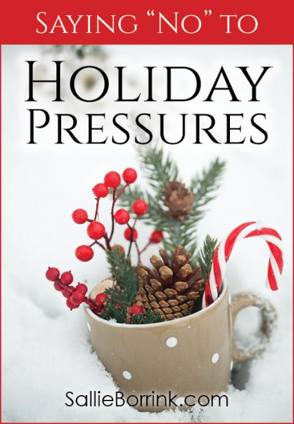 Saying “No” to Holiday Pressures