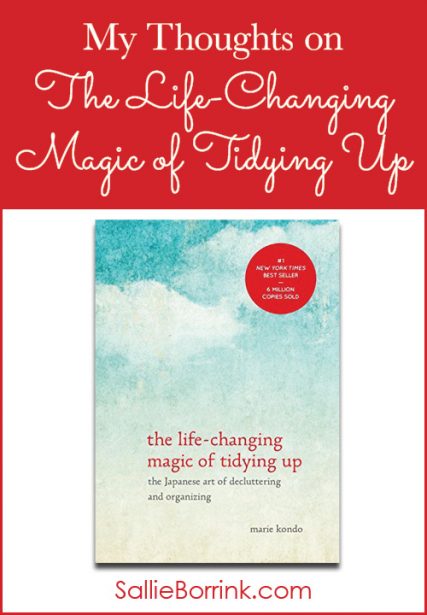 The Life-Changing Magic of Tidying Up - A Quiet Simple Life with Sallie ...