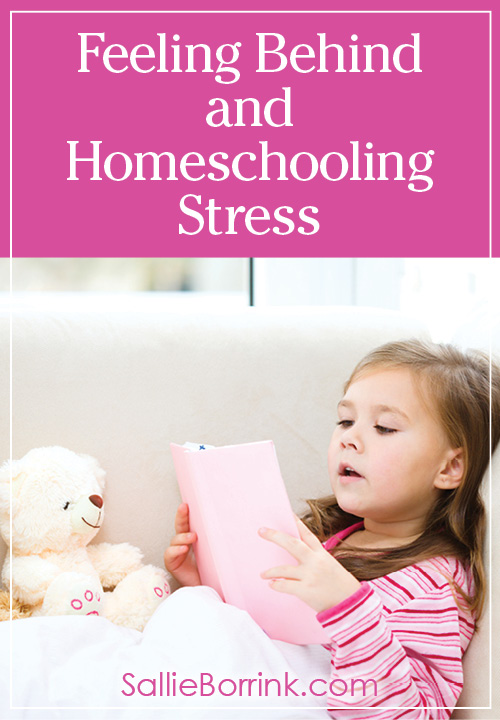 Feeling Behind and Homeschooling Stress