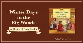 Winter Days in the Big Woods - A Month of Cozy Books 2