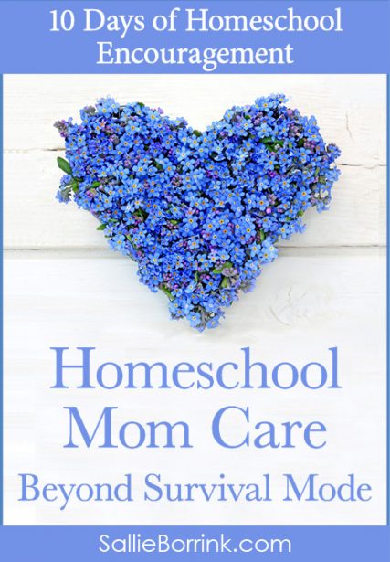 Homeschool Mom Care: Beyond Survival Mode