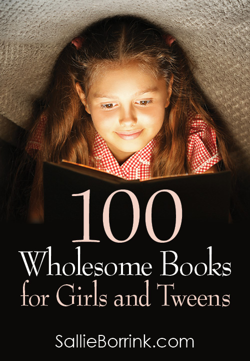 100 Wholesome Books for Girls and Tweens