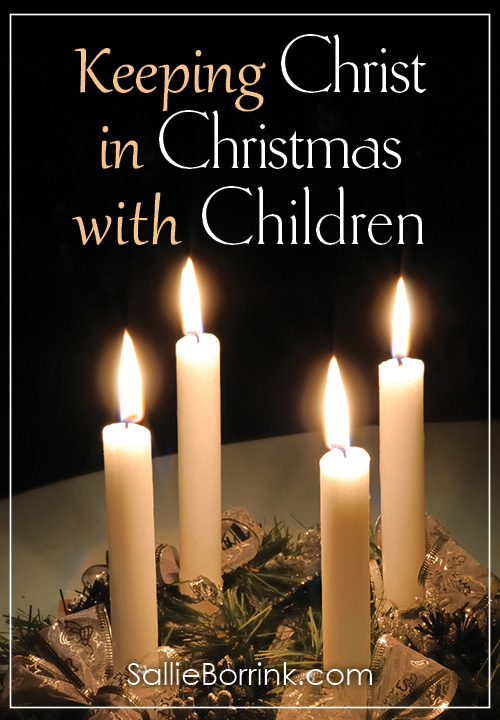 Keeping Christ in Christmas with Children