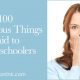 100 Ridiculous Things Said to Homeschoolers 2