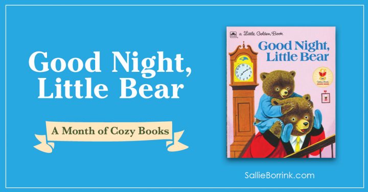 Good Night Little Bear - A Month of Cozy Books 2
