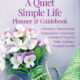 A Quiet Simple Life Planner & Guidebook (January 2022 - December 2023)