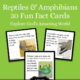 Reptiles & Amphibians Fun Facts Cards