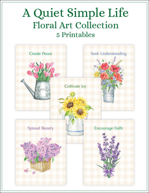 A Quiet Simple Life Printable Floral Art Collection