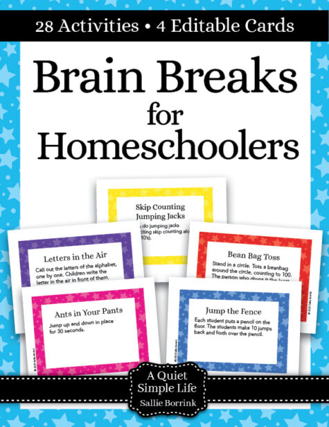 Brain Breaks for Homeschoolers - Includes Editable Cards