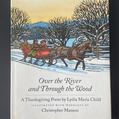 Over the River and Through the Woods