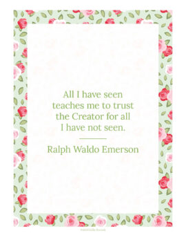Ralph Waldo Emerson Trust the Creator quote printable in Cottage Rose and Sage design